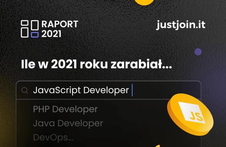 arobki w IT. Ile zarabiał JavaScript Developer w 2021 r.